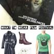 WHAT TO WEAR: CALGARY INTERNATIONAL FILM FESTIVAL 