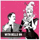 with-bells-on