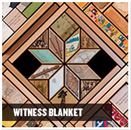 witness-blanket