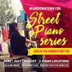 The Rise of the Piano – Downtown Street Piano Series 2016